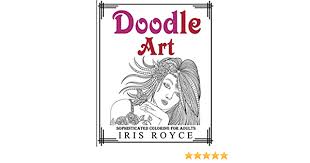 618x800 coloring pages summer summer coloring pages doodle art alley free. Amazon Com Doodle Art Sophisticated Coloring Book For Adults Doodle Art Maker Doodle Art Gallery Doodle Art Alley 9781517324513 Royce Iris Books