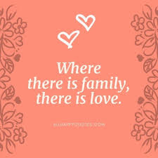 It mattered that there was love in it. — peter buffett. 67 Happy Family Quotes For Strong Family Relationships