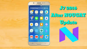 Samsung Galaxy J7 2016 After Nougat Update Youtube