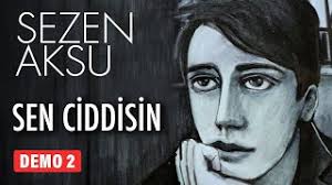 Sezen Aksu Sen Ciddisin Official Video Youtube