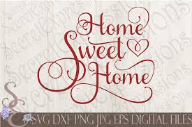 Download Home Sweet Home Svg File Free