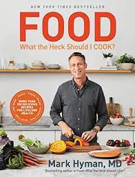 Yes, (i/buy) something for dinner. Amazon Com Food What The Heck Should I Cook More Than 100 Delicious Recipes Pegan Vegan Paleo Gluten Free Dairy Free And More For Lifelong Health Ebook Hyman M D Mark Kindle Store