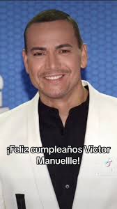 ¡Feliz cumpleaños @victormanuelle ! #VictorManuelle #pecadoperfecto  #PuertoRico #Cumpleaños #México #VM30 #Salsa #VictorManuelle30años  #SoneroDeLaJuventud #55AñosSiendoPerfecto