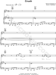As the album version is over eight minutes in length, the song time was cut almost in half for radio airp. Dave Matthews Band Crush Sheet Music In B Minor Transposable Download Print Sku Mn0079423