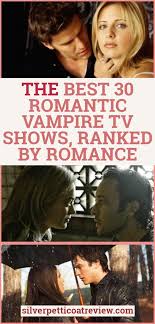 The Best 30 Romantic Vampire Tv Shows Ranked By Romance Best Vampire Movies Moonlight Tv Series Vampire Series