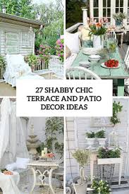 Stop by your nearest at home store for our latest collection of rustic farmhouse decor. 27 Shabby Chic Terrace And Patio Decor Ideas Shelterness