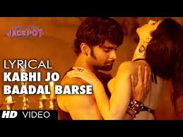 Kabhi Jo Baadal Barse Lyric Video Jackpot Arijit Singh Sachiin J Joshi Sunny Leone Youtube
