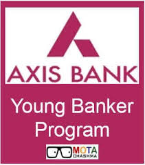 Duties for assistant manager duties for axis bank include, bringing new customers in with a friendly disposition, motivating coworkers to keep up with meeting their required jobs, answering customer unite trust of india (currently axis bank www.axisbank.com). Axis Bank Young Bankers Program 2019 Abyb Application Exam Pattern