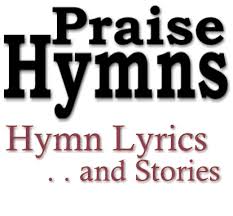 Christian Hymn Hymn Lyric Hymn Story