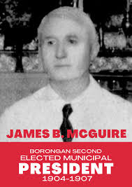 Biography of James B. McGuire, Municipal President of Borongan, Philippines