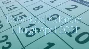 Informasi Kalender Liturgi April 2021 Di Enkosa Com Penanggalan jawa memiliki 5 nama hari sebagai berikut (berurutan). informasi kalender liturgi april 2021
