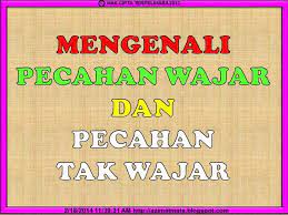 Pecahan wajar dan pecahan tak wajar. Azimat Matematik Mengenali Pecahan Wajar Dan Pecahan Tak Wajar Dan Tak Projects To Try
