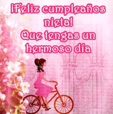 Bellas Palabras De Feliz Cumpleanos De Una Nieta Portal De Cumpleanos