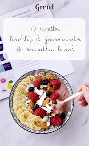 Faites Le Plein D Energie Avec La Nouvelle Tendance Du Moment Le Smoothie Bowl Decouvrez 3 Recettes Du Smoothie Bow Recette Healthy Smoothie Recette Recette