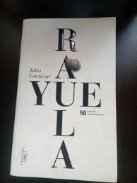 El primero se deja leer en la forma corriente. Julio Cortazar Rayuela En Peru Clasf Formacion Y Libros