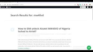 Unlocking a cell phone is the process which allows you to patch your mobile device so you can use any sim card from other carriers. Alcatel Mw40v Unlock