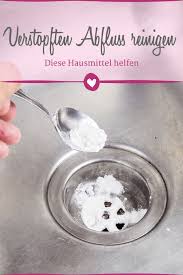 Abfluss Verstopft Diese Hausmittel Helfen Verstopfte Abflusse Hausmittel Putz Hacks