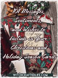 101 Messages Sentiments And Wishes To Include In Your Christmas And Holiday Season Cards Witchcrafted Life