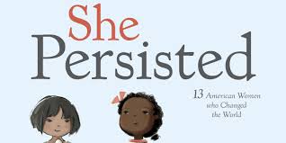 she persisted will remind little girls that they can achieve their goals if they don't let obstacles get in the way. —family circle. Here S An Exclusive Peek Inside Chelsea Clinton S New Children S Book She Persisted