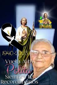 Dios Padre nuestro; Tú sabes la honda pena que nos aflige; Recibe con amor  a tu hija Apolonia Chávez Martínez, que ha dejado desolada nuestra casa  para ir a tu eterna morada;