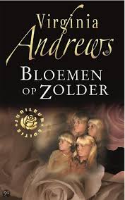 Dollanganger Bloemen Op Zolder Lievelingsboek Nl Boeken Virginia Lezen