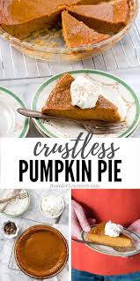 Crustless Pumpkin Pie Crustless Pumpkin Pie Recipes Pumpkin Recipes