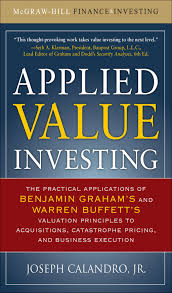 Applied Value Investing The Practical Application Of Benjamin Graham And Warren Buffett S Valuation Principl Value Investing Finance Investing Investing Books