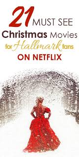 21 Must Watch Hallmark Style Christmas Movies On Netflix In 2020 Christmas Movies Netflix Christmas Movies Hallmark Christmas Movies