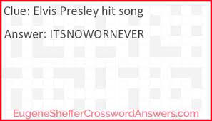 Elvis __ presley is a crossword puzzle clue that we have spotted 18 times. Elvis Presley Hit Song Crossword Clue Eugenesheffercrosswordanswers Com
