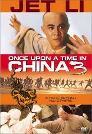 Once Upon A Time In China 3 Once Upon A Time