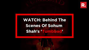 Watch Behind The Scenes Of Sohum Shah S Tumbbad Tumbbad is a spectacle of epic horror, like a great, terrifying, and sociopolitical piece of classic literature brought to life. watch behind the scenes of sohum shah
