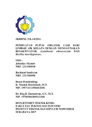 Mineral dan organik, air serta udara, yang ters. Pembuatan Pupuk Cair Dari Sampah Organik Dengan Menggunakan Em4 Effective Microorganism Dan Air Kelapa Sebagai Starter