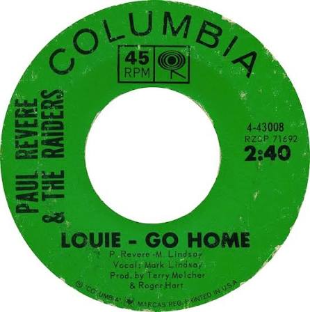 Paul Revere And The Raiders - Louie - Go Home / Have Love, Will Travel -  Columbia - USA - 4-43008 - 7" Single - 45cat