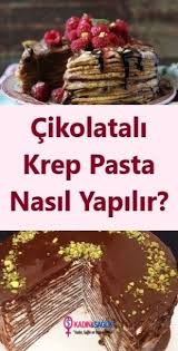cikolatali krep pasta nasil yapilir desserts cooking chocolate cake