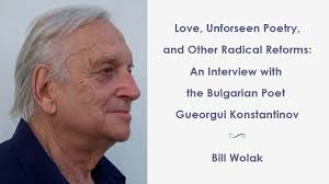 Bulgarian poet Gueorgui Konstantinov: an interview and five poems