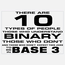 There Are Two Types Of People In This World Binary 10 Types Of People Base 3 Electronics Humor Jokes Types Of People