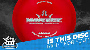 Is This Disc Right For You Dynamic Discs Maverick