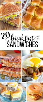 Breakfast sandwich recipes on pdf file with pictures. 20 Breakfast Sandwiches