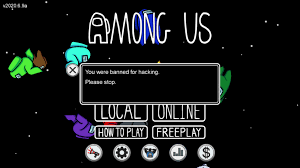 Lmao I Was Playing A Freeplay Game And I Don T Even Know How To Hack Amongus