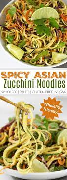 Spicy Asian Zucchini Noodles The Real Food Dietitians Recipe Paleo Recipes Dinner Zucchini Noodle Recipes Whole30 Dinner Recipes