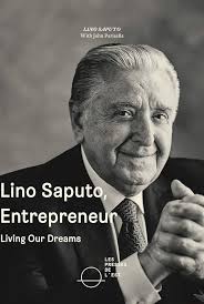 Amazon.com: Lino Saputo, Entrepreneur: Living our dreams eBook : Parisella, John,  Saputo, Lino: Kindle Store