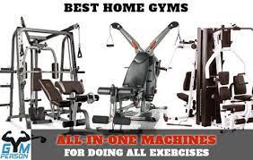 Best Home Gym Top 10 All In One Workout Machines 2020