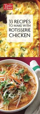 133 Recipes To Use Up Leftover Rotisserie Chicken Rotisserie Chicken Recipes Healthy Cooked Chicken Recipes Rotisserie Chicken Recipes