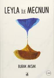 Search free leyla ile mecnun ringtones and wallpapers on zedge and personalize your phone to suit you. Leyla Ile Mecnun Amazon De Aksak Burak Fremdsprachige Bucher