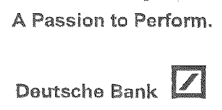 With increasing presence of mobile, online ads & social media engagement have become important to the growth of deutsche bank. A Passion To Perform Deutsche Bank Deutsche Bank Ag Trademark Registration