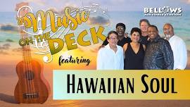 Music on the Deck Featuring Hawaiian Soul
