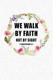Check spelling or type a new query. We Walk By Faith Not By Sight A 6x9 Inch Matte Softcover Notebook Journal With 120 Blank Lined Pages And An Uplifting Bible Verse Cover Slogan Journals Getthread 9781728789460 Amazon Com Books