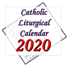 This calendar is used by authors of ordines and other liturgical aids published to foster the celebration of the liturgy in our country. Liturgytools Net Catholic Liturgical Calendars For 2020