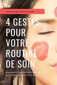 La Touche Elegante Beaute Bien Etre Decouvertes Nouveau Blog Beaute Bien Etre En Ligne Gestes Essentiels V Soin Visage Maquillage Fait Maison Visage