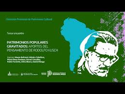 Ciclo de diálogos. Enfoques de Rodolfo Kusch para gravitar el patrimonio